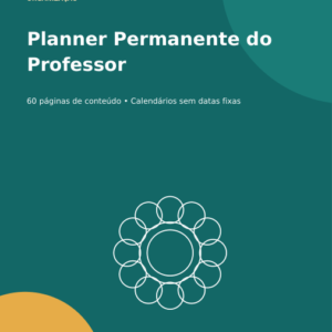 Planner do Professor em PDF — Planejamento Escolar com Calendário Permanente
